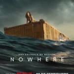 디스토피아 세계관의 영화 '노웨어'의 포스터로 바다 한가운데에 컨테이너가 떠있고 여인이 홀로 그 위에서 망연자실히 앉아 있는 모습